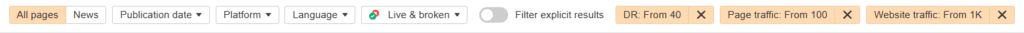 Filter the results by DR and website/page traffic